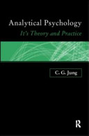 Analytical psychology : its theory and practice : (the Tavistock lectures) / C.G. Jung.