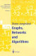 Graphs, networks, and algorithms / Dieter Jungnickel /.