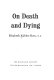 On death and dying.