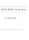 Paul Klee / art & music / Andrew Kagan.