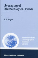 Averaging of meteorological fields / by R.L. Kagan ; edited by Lev S. Gandin and Thomas M. Smith.