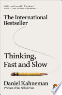 Thinking, fast and slow Daniel Kahneman.