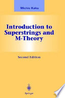 Introduction to superstrings and M-theory / Michio Kaku.