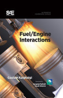 Fuel/engine interactions Gautam Tavanappa Kalghatgi.