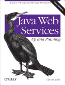 Java web services : up and running / Martin Kalin.