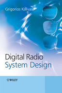 Digital radio system design / Grigorios Kalivas.