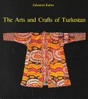 Arts and crafts of Turkestan.
