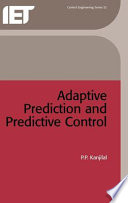 Adaptive prediction and predictive control / P. P. Kanjilal.
