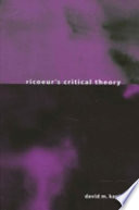 Ricoeur's critical theory / David M. Kaplan.