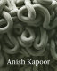 Anish Kapoor.