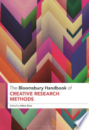 The Bloomsbury Handbook of Creative Research Methods