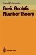 Basic analytic number theory / Anatolij A. Karatsuba ; translated from the Russian by Melvyn B. Nathanson..