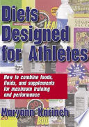 Diets designed for athletes / Maryann Karinch.