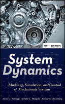 System dynamics modeling and simulation and control of mechatronic systems. / Dean C. Karnopp, Donald L. Margolis, Ronald C. Rosenberg.
