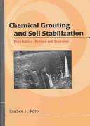 Chemical grouting and soil stabilization / Reuben H. Karol.