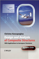 Design and analysis of composite structures with applications to aerospace structures / by Christos Kasapoglou.