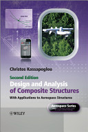 Design and analysis of composite structures : with applications to aerospace structures / Christos Kassapoglou.