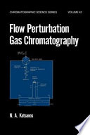 Flow perturbation gas chromatography / N.A. Katsanos.