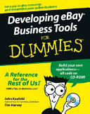Developing eBay business tools for dummies / by John Kaufeld and Tim Harvey.