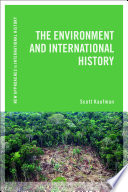 The environment and international history / Scott Kaufman.