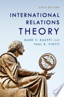 International relations theory Mark V. Kauppi, University of Denver, Paul R. Viotti, Georgetown University.