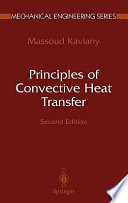Principles of convective heat transfer / Massoud Kaviany.
