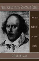 William Shakespeare : sonnets and poems / Dennis Kay.
