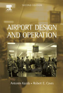 Airport design and operation / Antonín Kazda, Robert E. Caves.