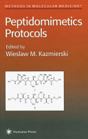 Peptidomimetics Protocols edited by Wieslaw M. Kazmierski.