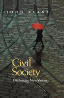 Civil society : old images, new visions / John Keane.