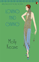 Loving and giving / Molly Keane ; introduced by Michèle Roberts.