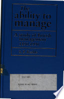 The ability to manage : a study of British management, 1890-1990 / S. P. Keeble.