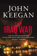 The Iraq War / John Keegan.