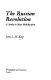 The Russian revolution : a study in mass mobilization / (by) John L.H. Keep.