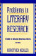 Problems in literary research : a guide to selected reference works / Dorothea Kehler.