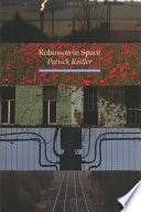 Robinson in space : and a conversation with Patrick Wright / Patrick Keiller.