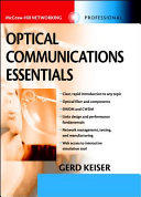 Optical communications essentials / Gerd Keiser.