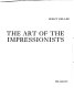The art of the Impressionists / Horst Keller