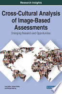 Cross-cultural analysis of image-based assessments : emerging research and opportunities / by Lisa Keller, Robert Keller and Michael Nering.