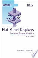 Flat panel displays : advanced organic materials / S.M. Kelly.