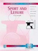 Sport and leisure / researcher: R.C. Clevely ; writer/editor: A.D. Kelsall ; medical editor: G.M. Cochrane.