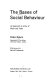 The bases of social behaviour : an approach in terms of order and value ; with foreword by Harold Proshansky.