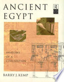 Ancient Egypt : anatomy of a civilization / Barry J. Kemp.