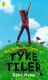 The turbulent term of Tyke Tiler / (by) Gene Kemp ; illustrated by Carolyn Dinan.