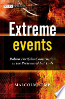 Extreme events : robust portfolio construction in the presence of fat tails / Malcolm H. D. Kemp.