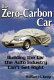 The zero-carbon car : building the car the auto industry can't get right / Wilham H. Kemp.