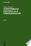 Wörterbuch Deutsch als Fremdsprache / von Günter Kempcke ; unter Mitarbeit von Barbara Seelig ... [et al.].