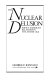 The nuclear delusion : Soviet-American relations in the atomic age / George F. Kennan.