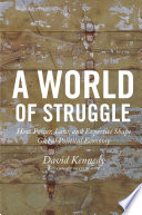 A world of struggle how power, law, and expertise shape global political economy / David Kennedy ; with a new afterword by the author.