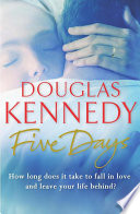 Five days / Douglas Kennedy.